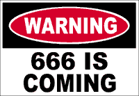 Warning - 666 is coming